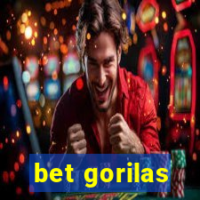 bet gorilas